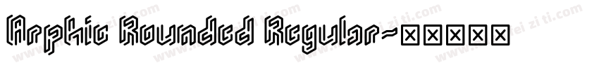 Arphic Rounded Regular字体转换